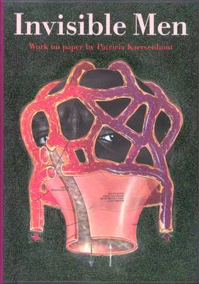 Patricia Kaersenhout: Invisible Men (Paperback)