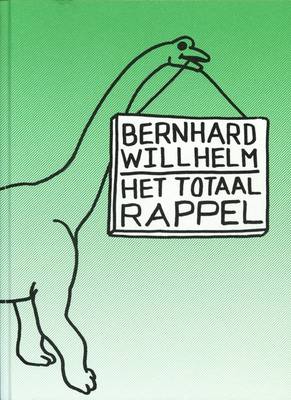 Bernhard Willhelm: Het Totaal Rappel (Hardback)