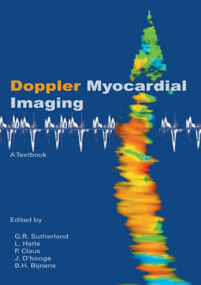 Doppler Myocardial Imaging: A Textbook (Hardback)