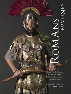 Romans - Clothing from the Roman Era Im North-West Europe (Hardback)