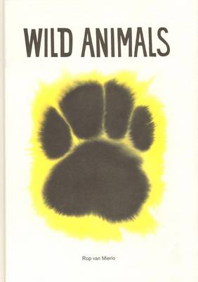 Rop Van Mierlo - Wild Animals (Hardback)