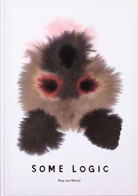 Rop van Mierlo - Some Logic (Hardback)