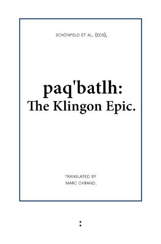 Paq'Batlh: The Klingon Epic (Paperback)