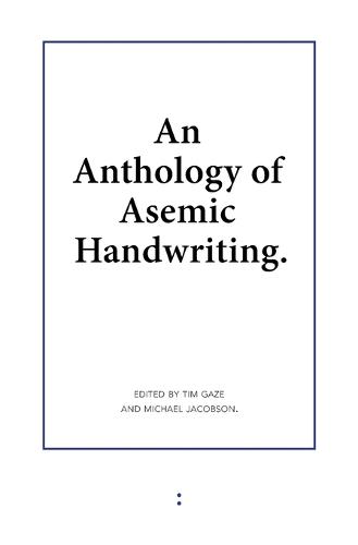 An Anthology of Asemic Handwriting (Paperback)