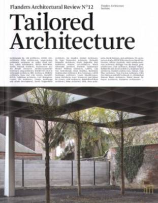 Tailored Architecture - Flanders Architectural Review 12 (Paperback)