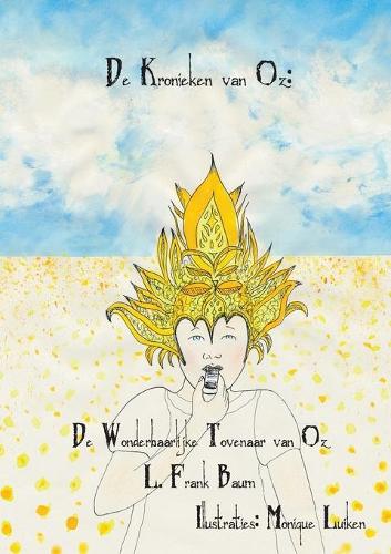 De Wonderbaarlijke Tovenaar van Oz - de Kronieken Van Oz 1 (Paperback)