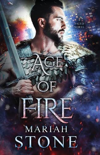 Age of Fire: An urban fantasy romance - Fated 3 (Paperback)