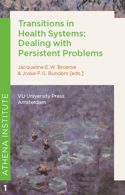 Transitions in Health Systems: Dealing with Persistent Problems (Paperback)
