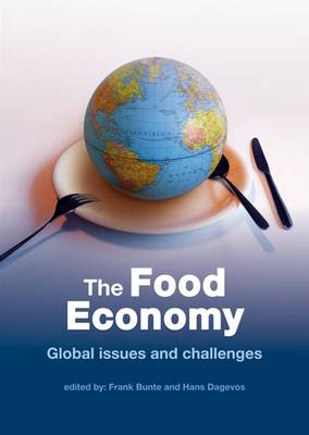 The Food Economy: Global Issues and Challenges (Paperback)