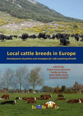Local Cattle Breeds in Europe: Development of Policies and Strategies for Self-Sustaining Breeds (Paperback)