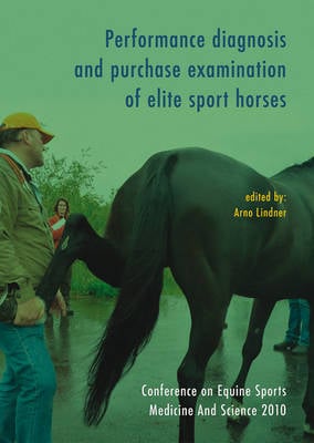 Performance Diagnosis and Purchase Examination of Elite Sport Horses (Paperback)