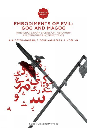 Embodiments of Evil: Gog and Magog: Interdisciplinary Studies of the "Other" in Literature & Internet Texts - Iranian Studies Series (Paperback)