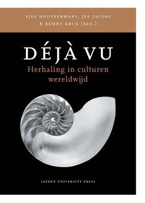 Deja Vu: Herhaling in Culturen Wereldwijd - LUP Academic (Paperback)