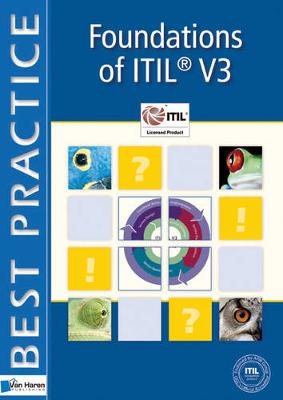 Foundations of ITIL: Volume 3: Based on ITIL V3 - Best Practice IT Management (Paperback)