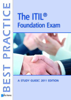 Passing the ITIL Foundation Exam 2011 - Best Practice Series (Paperback)