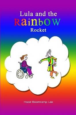 Lula and the Rainbow Rocket (Paperback)