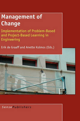 Management of Change: Implementation of Problem-Based and Project-Based Learning in Engineering (Hardback)
