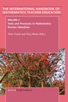 The Handbook of Mathematics Teacher Education: Volume 2 (Paperback)