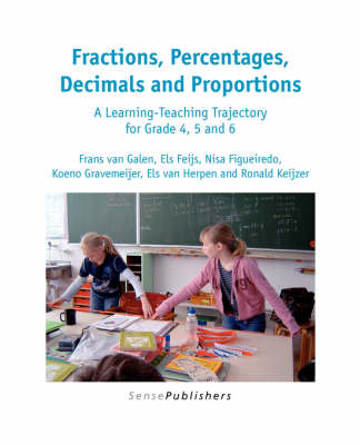 Fractions, Percentages, Decimals and Proportions: A Learning-Teaching Trajectory for Grade 4, 5 and 6 - Dutch Design in Mathematics Education 3 (Paperback)