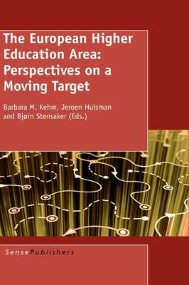 The European Higher Education Area: Perspectives on a Moving Target (Paperback)