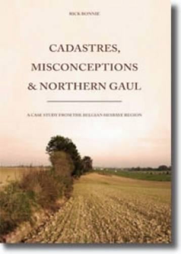 Cadastres, Misconceptions and Northern Gaul (Paperback)