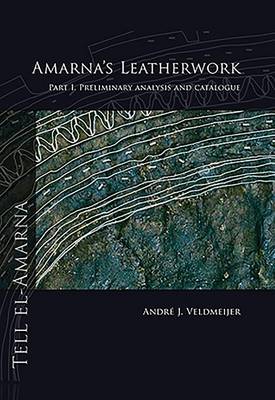 Amarna's Leatherwork. Part I (Paperback)