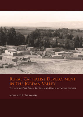 Rural Capitalist Development in The Jordan Valley (Paperback)