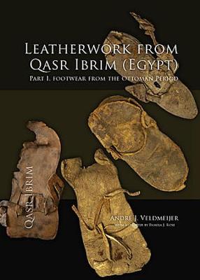 Leatherwork from Qasr Ibrim (Egypt). Part I (Paperback)