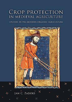 Crop Protection in Medieval Agriculture (Paperback)