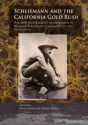 Schliemann and the California Gold Rush (Paperback)