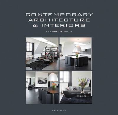 Contemporary Architecture & Interiors Yearbook 2012 (Hardback)