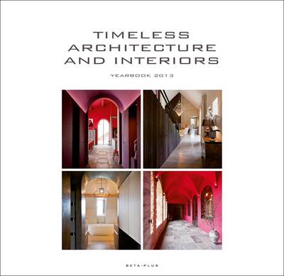Timeless Architecture & Interiors Yearbook 2013 (Hardback)