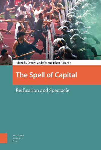 The Spell of Capital: Reification and Spectacle (Hardback)