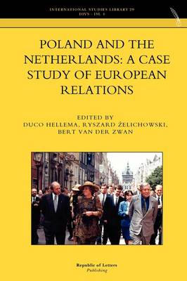 Poland and the Netherlands: A Case Study of European Relations (Paperback)