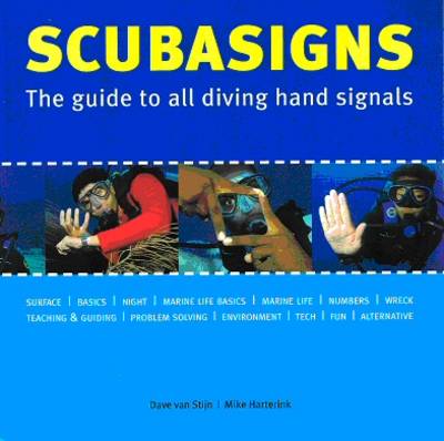 Scubasigns: The Guide to All Diving Hand Signals (Paperback)