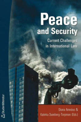 Peace and Security: Current Challenges in International Law (Paperback)