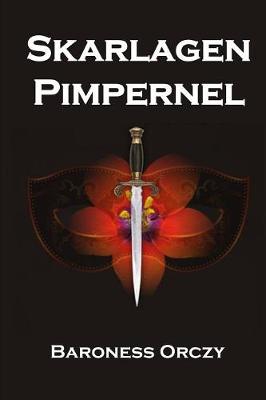 Skarlagen Pimpernel: The Scarlet Pimpernel. Danish edition (Paperback)