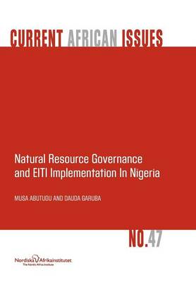 Natural Resource Governance and EITI Implementation in Nigeria (Paperback)