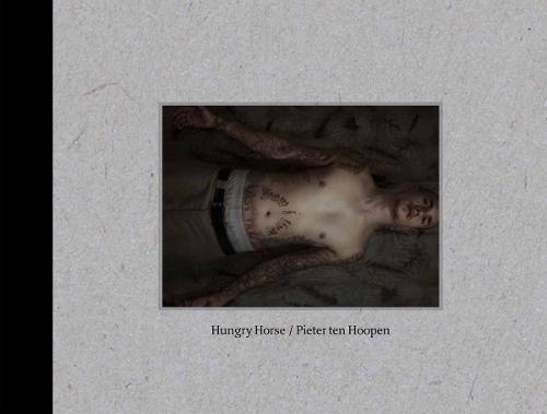 Pieter ten Hoopen: Hungry Horse (Hardback)
