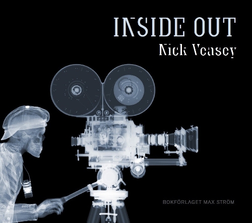 Nick Veasey: Inside Out (Hardback)