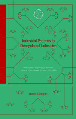 Industrial Patterns in Deregulated Industries (Paperback)
