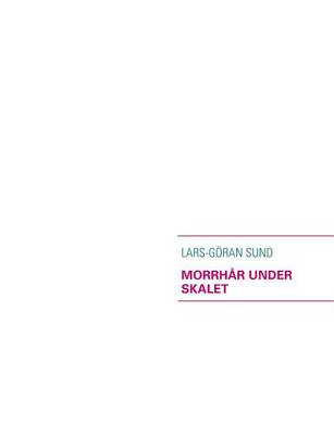 Morrhar Under Skalet (Paperback)