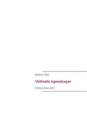 Vattnets Egenskaper (Paperback)