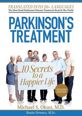 10 Hemligheter Bakom Ett Lyckligare LIV Med Parkinsons Sjukdom (Paperback)