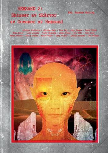 Hemsand 2: Skisser av skarvor av oceaner av hemsand (Paperback)