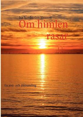 Om Himlen Rasar (Paperback)
