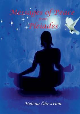 Messages of Peace from the Pleiades (Paperback)