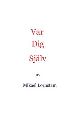 Var Dig Sjalv (Paperback)