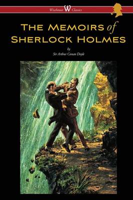 The Memoirs of Sherlock Holmes (Wisehouse Classics Edition - with original illustrations by Sidney Paget) (Paperback)