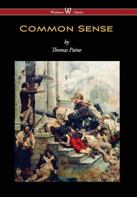 Common Sense (Wisehouse Classics Edition) (Hardback)